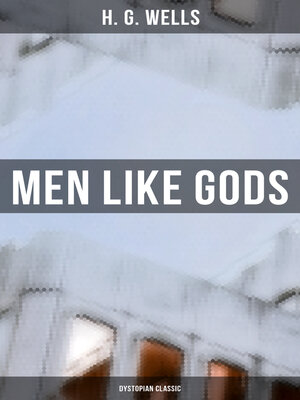 cover image of Men Like Gods (Dystopian Classic)
